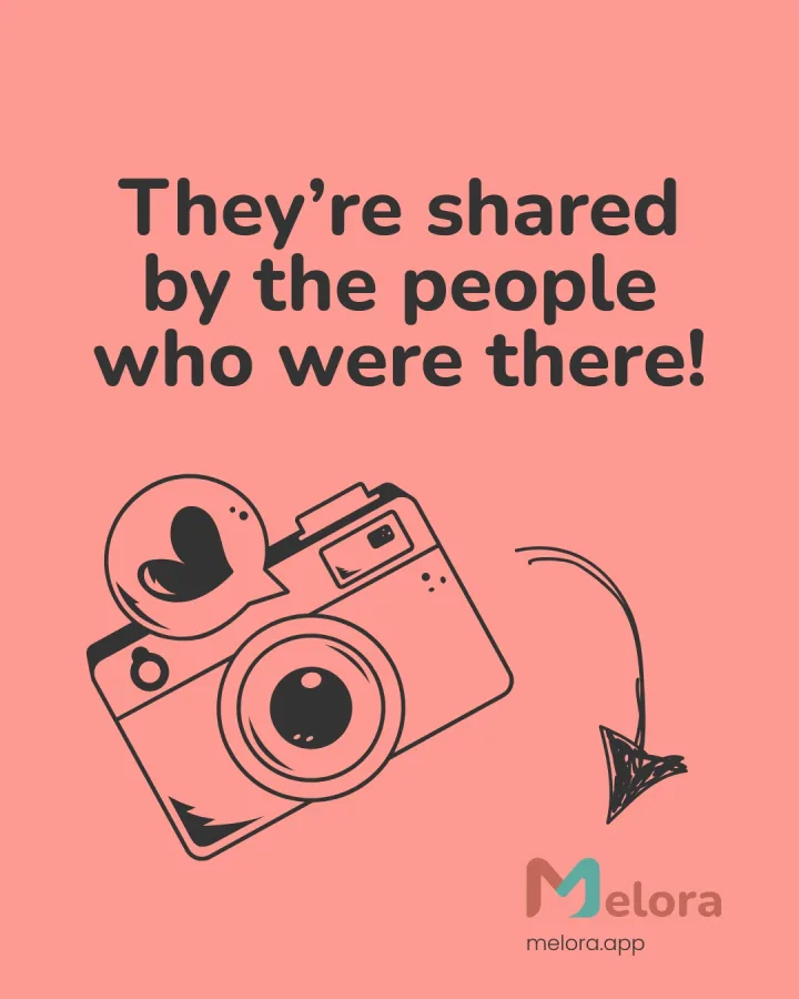 Ilustracija fotoaparata s netpisom "They're shared by the people who were there!"